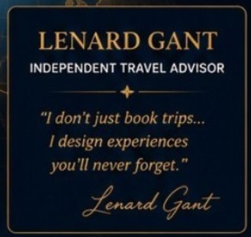Lenard Gant Independent Travel Advisor quote box